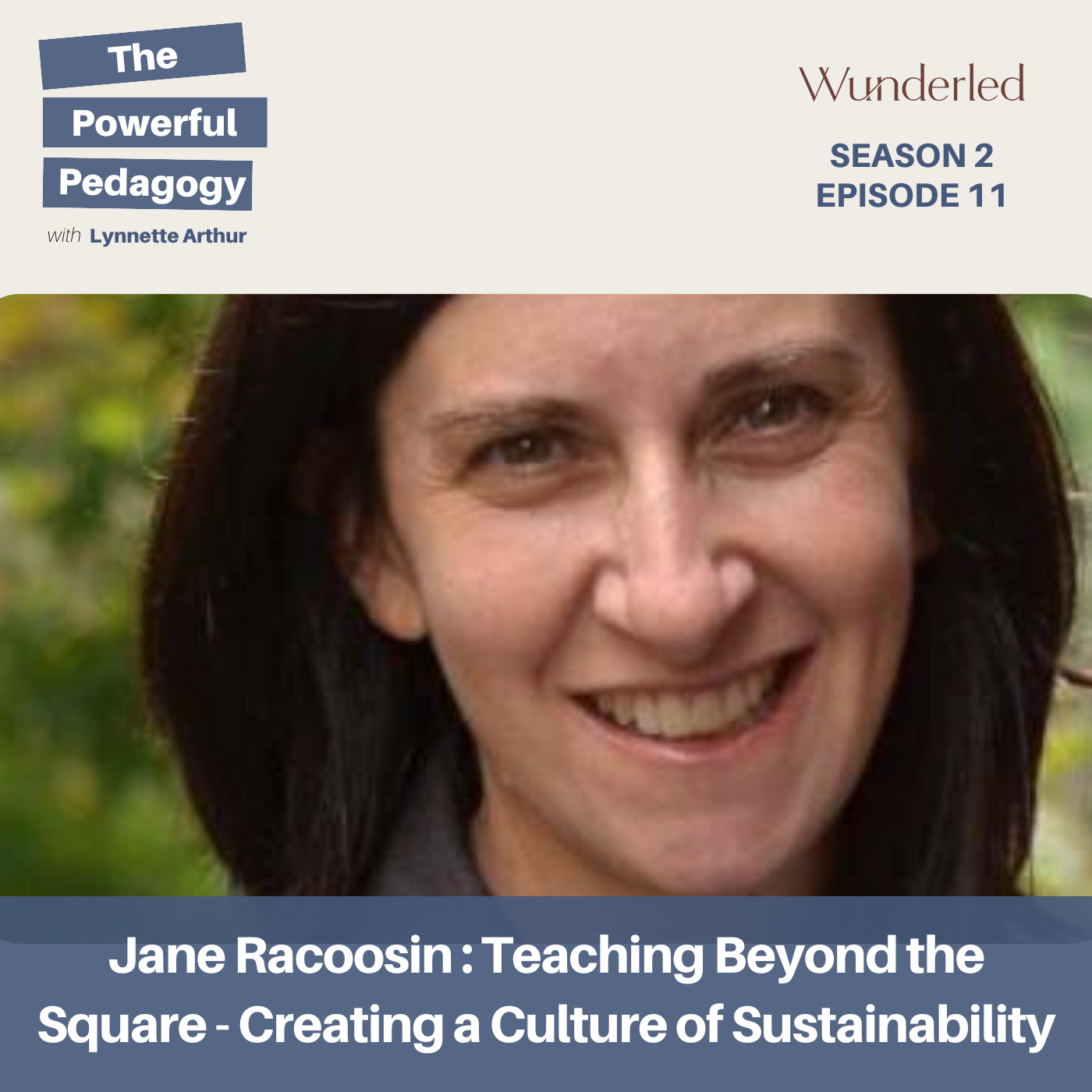 Jane Racoosin : Teaching Beyond the Square - Creating a Culture of Sustainability