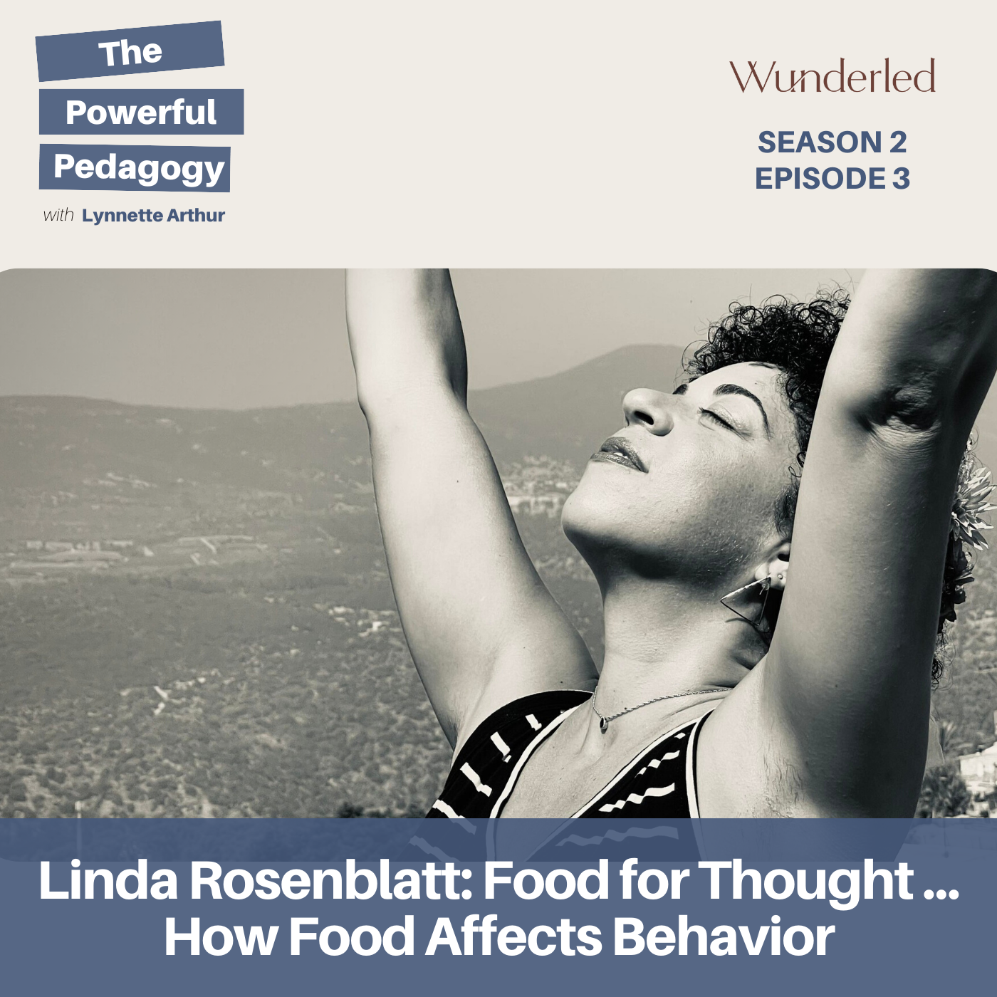 Linda Rosenblatt: Food for Thought...How Food Affects Behavior