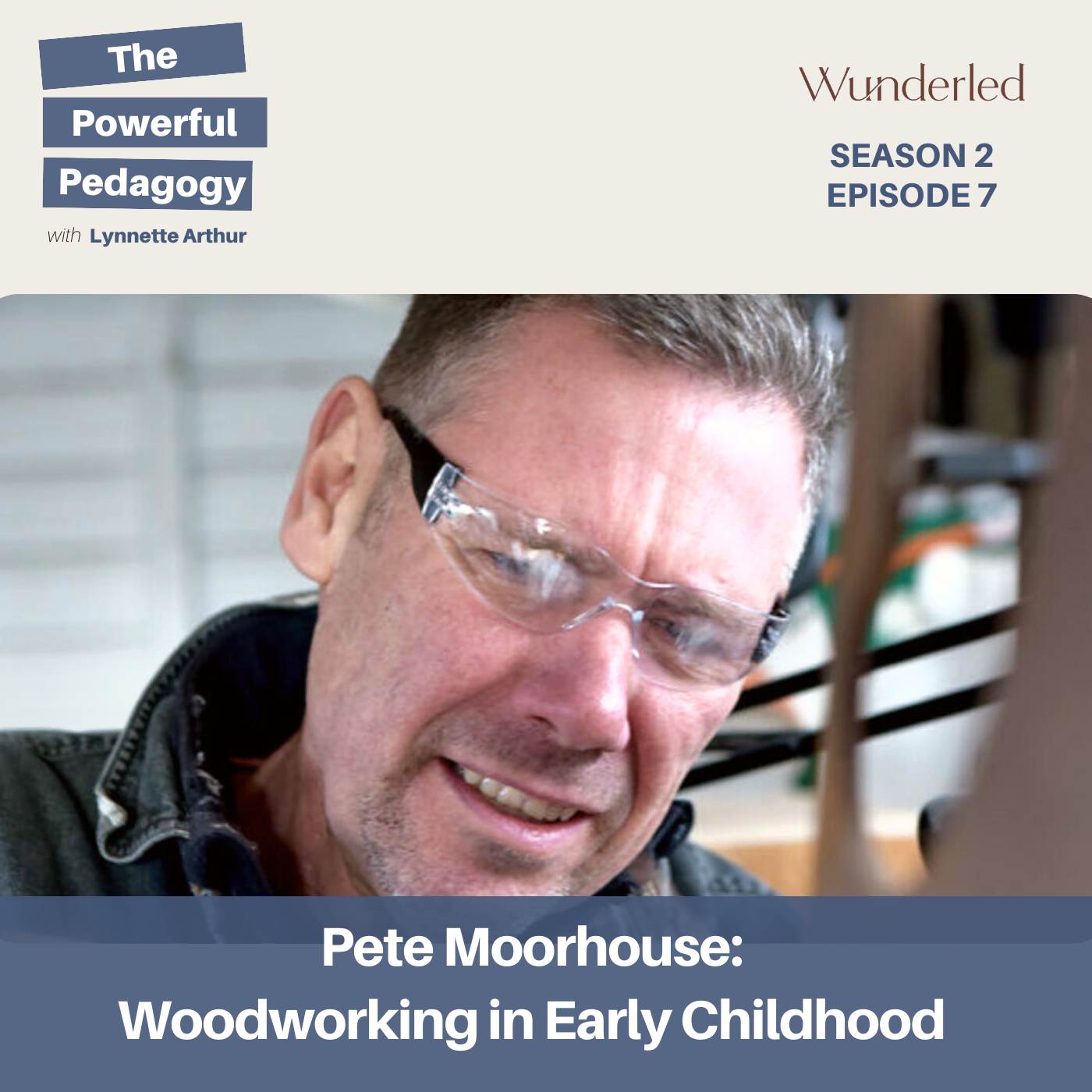 Pete Moorhouse: Woodworking in Early Childhood